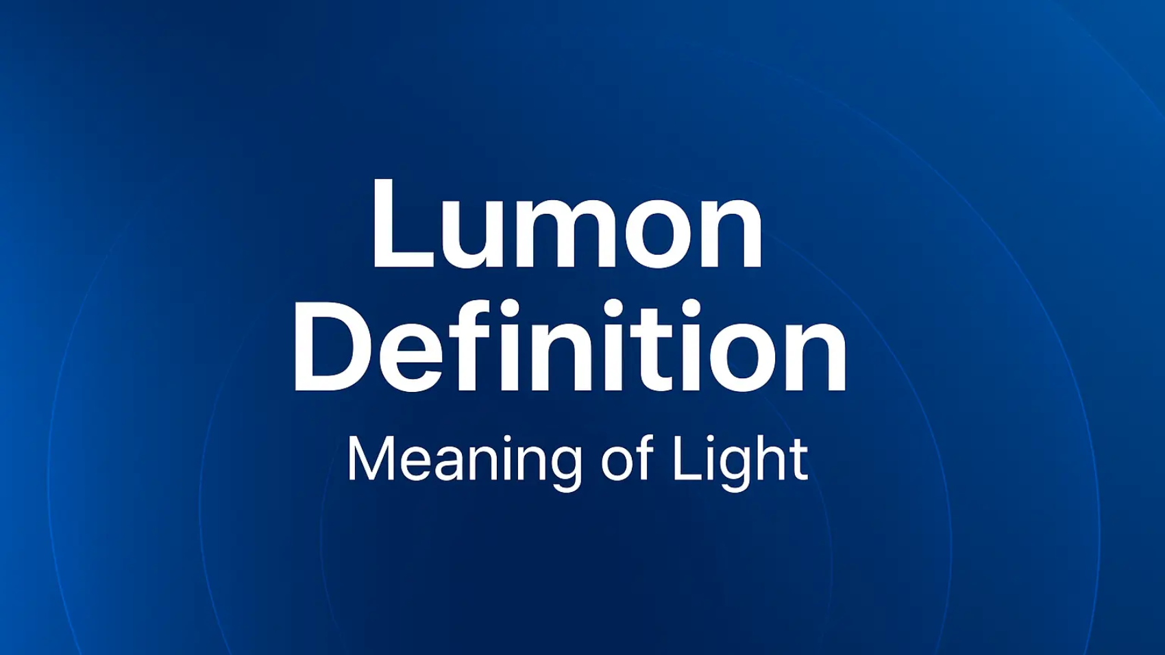 Lumon Definition – Meaning, Origin & Modern Use Explained