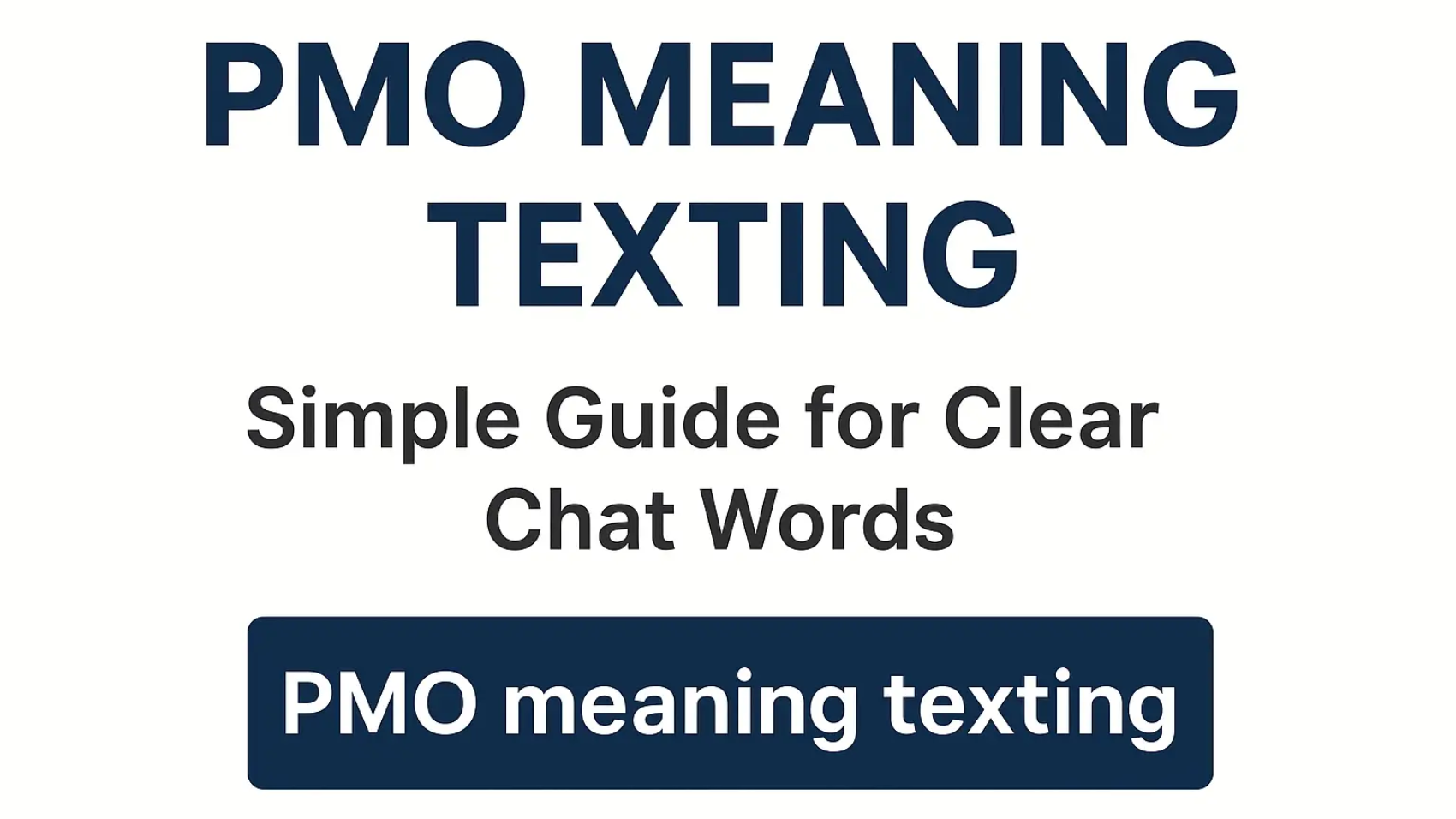 PMO Meaning Texting