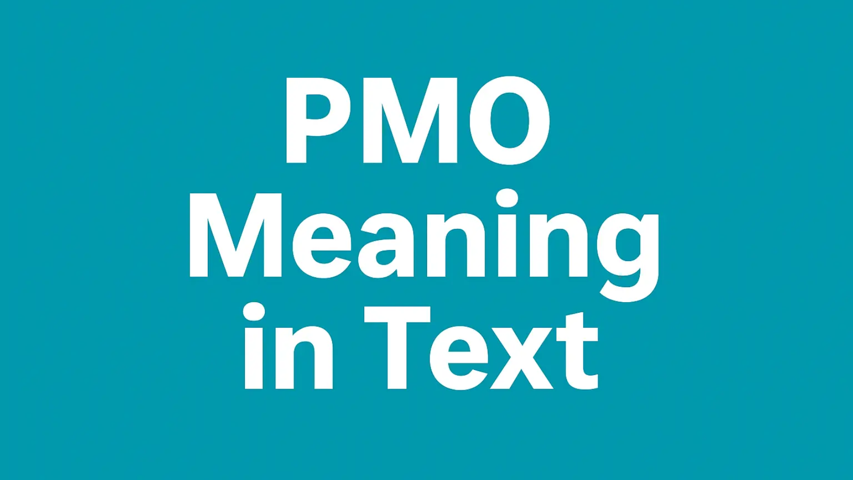 PMO Meaning in Text